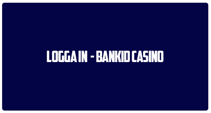 Guide om hur man loggar in på casino med bankid.